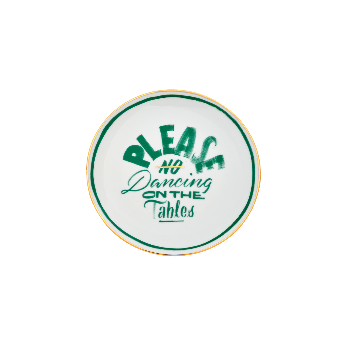 צלחת "Please no dancing on the tables"